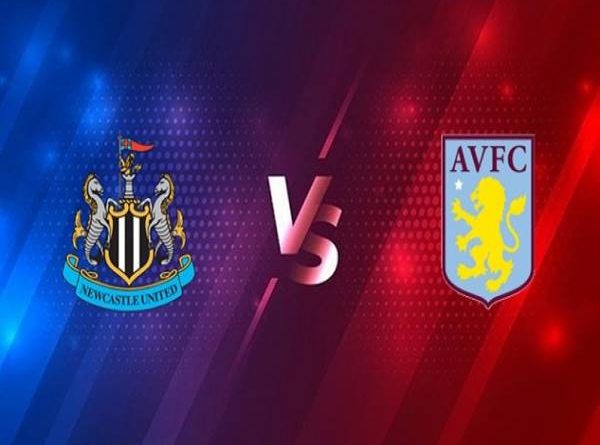 dự đoán Newcastle vs Aston Villa, 03h00 ngày 13/03