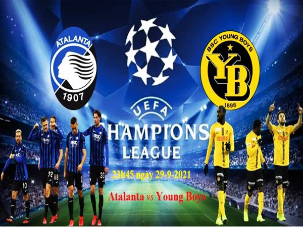 Soi kèo Châu Á Atalanta vs Young Boys lúc 23h45 ngày 29/09/2021