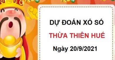 Dự đoán xổ số Thừa Thiên Huế ngày 20/9/2021