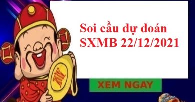 Soi cầu dự đoán SXMB 22/12/2021