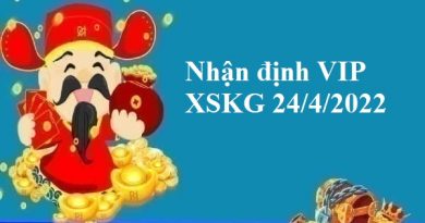 Nhận định VIP XSKG 24/4/2022