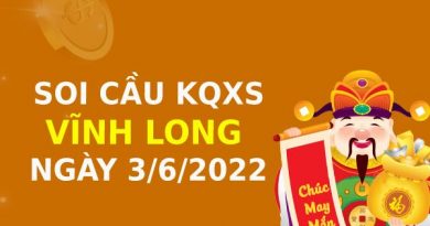 Soi cầu KQXSVL ngày 3/6/2022 chốt lô VIP thứ 6 hôm nay