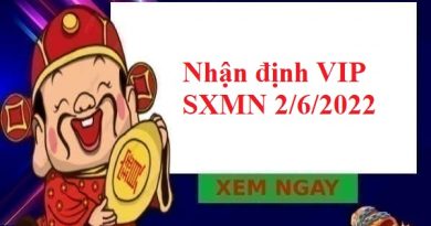 Nhận định VIP SXMN 2/6/2022