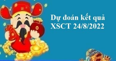 Dự đoán kết quả XSCT 24/8/2022