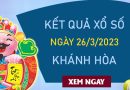 Phân tích XSKH 26/3/2023 soi cầu số đẹp đài Khánh Hoà