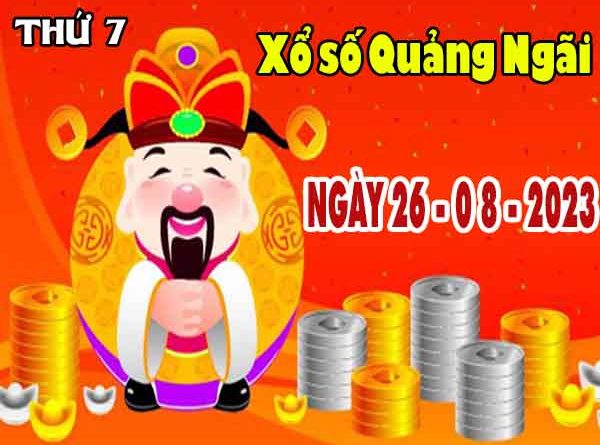 Nhận định XSQNI ngày 26/8/2023 đài Quảng Ngãi thứ 7 hôm nay chính xác nhất