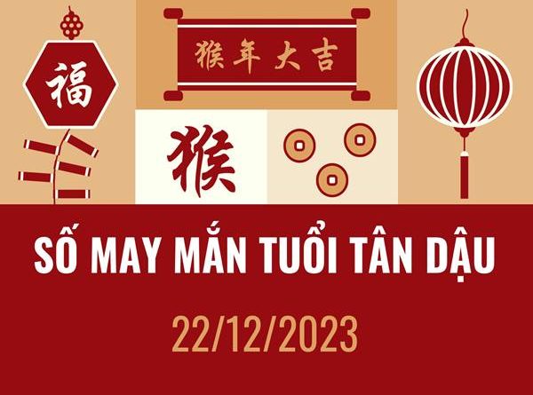 Con số may mắn tuổi Tân Dậu hôm nay - 22/12/2023