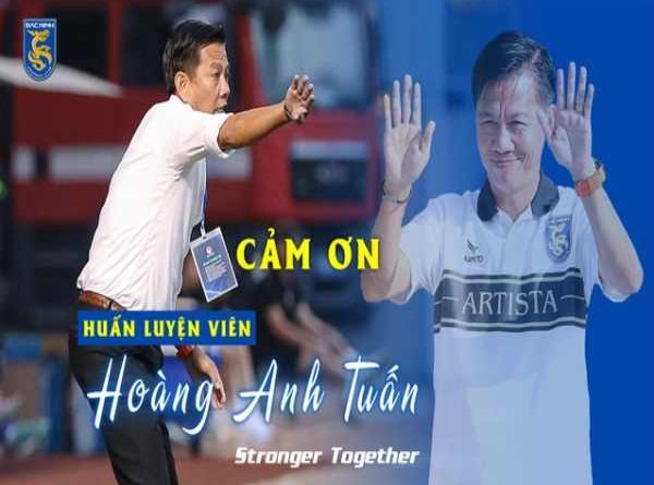 Bóng đá VN: HLV Hoàng Anh Tuấn chia tay CLB Bắc Ninh