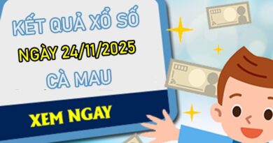 Dự đoán xổ số Cà Mau 24/11/2025 tham khảo số đẹp